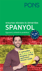 PONS Nyelvtan röviden és érthetően SPANYOL  - Spanyol nyelvtanulás