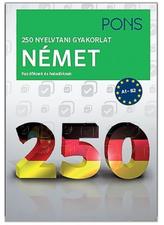 PONS 250 Nyelvtani gyakorlat Német  - Német kezdőknek