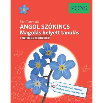 PONS Angol szókincs - Magolás helyett tanulás PONS Angol szókincs - Magolás helyett tanulás