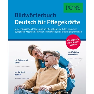 PONS Bildwörterbuch Deutsch für Pflegekräfte