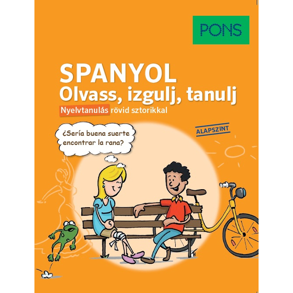 PONS Olvass izgulj tanulj - Spanyol nyelvkönyv